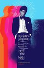 Смотреть «Michael Jackson's Journey from Motown to Off the Wall» онлайн фильм в хорошем качестве