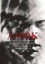 Amok (2016) кадры фильма смотреть онлайн в хорошем качестве