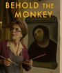 Behold the Monkey (2016) трейлер фильма в хорошем качестве 1080p