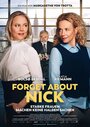 Forget About Nick (2017) скачать бесплатно в хорошем качестве без регистрации и смс 1080p