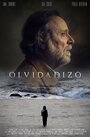 Olvidadizo (2017) трейлер фильма в хорошем качестве 1080p