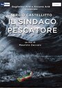 Il Sindaco pescatore (2016) трейлер фильма в хорошем качестве 1080p