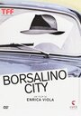 Borsalino City (2016) кадры фильма смотреть онлайн в хорошем качестве