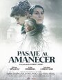 Смотреть «Pasaje al amanecer» онлайн фильм в хорошем качестве