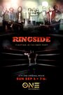 Ringside (2016) кадры фильма смотреть онлайн в хорошем качестве Ringside (2016) кадры фильма смотреть онлайн в хорошем качестве