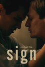 Sign (2016) скачать бесплатно в хорошем качестве без регистрации и смс 1080p