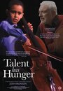 Talent Has Hunger (2016) кадры фильма смотреть онлайн в хорошем качестве