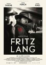 Fritz Lang (2016) скачать бесплатно в хорошем качестве без регистрации и смс 1080p Fritz Lang (2016) скачать бесплатно в хорошем качестве без регистрации и смс 1080p