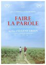 Faire la parole (2015) кадры фильма смотреть онлайн в хорошем качестве