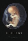 Mimicry (2016) кадры фильма смотреть онлайн в хорошем качестве Mimicry (2016) кадры фильма смотреть онлайн в хорошем качестве