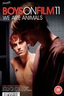 Смотреть «Boys on Film 11: We Are Animals» онлайн фильм в хорошем качестве