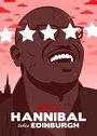 Hannibal Takes Edinburgh (2016) скачать бесплатно в хорошем качестве без регистрации и смс 1080p