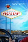 Смотреть «Vegas Baby» онлайн фильм в хорошем качестве