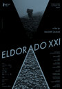 Eldorado XXI (2016) трейлер фильма в хорошем качестве 1080p