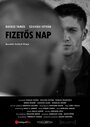 Смотреть «Fizetös nap» онлайн фильм в хорошем качестве