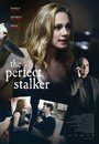 The Perfect Stalker (2016) скачать бесплатно в хорошем качестве без регистрации и смс 1080p The Perfect Stalker (2016) скачать бесплатно в хорошем качестве без регистрации и смс 1080p
