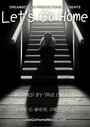 Let's Go Home (2016) трейлер фильма в хорошем качестве 1080p Let's Go Home (2016) трейлер фильма в хорошем качестве 1080p