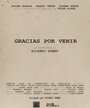 Gracias por venir (2016) трейлер фильма в хорошем качестве 1080p