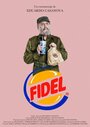 Fidel (2016) трейлер фильма в хорошем качестве 1080p