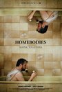 Homebodies (2016) кадры фильма смотреть онлайн в хорошем качестве Homebodies (2016) кадры фильма смотреть онлайн в хорошем качестве