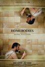 Homebodies (2016) скачать бесплатно в хорошем качестве без регистрации и смс 1080p