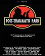 Post-Traumatic Park (2016) трейлер фильма в хорошем качестве 1080p