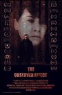 Смотреть «The Observer Effect» онлайн фильм в хорошем качестве