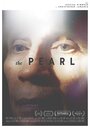 The Pearl (2016) скачать бесплатно в хорошем качестве без регистрации и смс 1080p