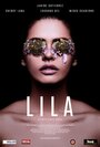 Lila (2016) кадры фильма смотреть онлайн в хорошем качестве Lila (2016) кадры фильма смотреть онлайн в хорошем качестве