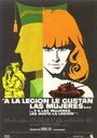 A la legión le gustan las mujeres... y a las mujeres, les gusta la legión (1976) кадры фильма смотреть онлайн в хорошем качестве