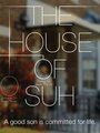 Смотреть «The House of Suh» онлайн фильм в хорошем качестве