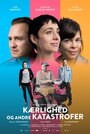 Kærlighed og andre katastrofer (2016) кадры фильма смотреть онлайн в хорошем качестве