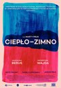 Смотреть «Cieplo - zimno» онлайн фильм в хорошем качестве