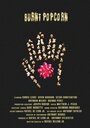 Burnt Popcorn (2016) кадры фильма смотреть онлайн в хорошем качестве