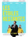 Les étoiles restantes (2016) кадры фильма смотреть онлайн в хорошем качестве Les étoiles restantes (2016) кадры фильма смотреть онлайн в хорошем качестве