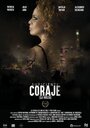 Смотреть «Suficiente coraje» онлайн фильм в хорошем качестве