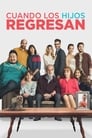 Cuando los hijos regresan (2017)