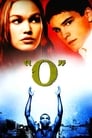 О (2001) кадры фильма смотреть онлайн в хорошем качестве О (2001) кадры фильма смотреть онлайн в хорошем качестве
