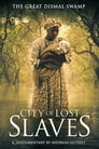 City of Lost Slaves (2018)