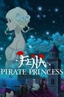 Фена: Принцесса пиратов (2021) трейлер фильма в хорошем качестве 1080p Фена: Принцесса пиратов (2021) трейлер фильма в хорошем качестве 1080p