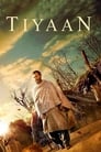 Смотреть «Tiyaan» онлайн фильм в хорошем качестве